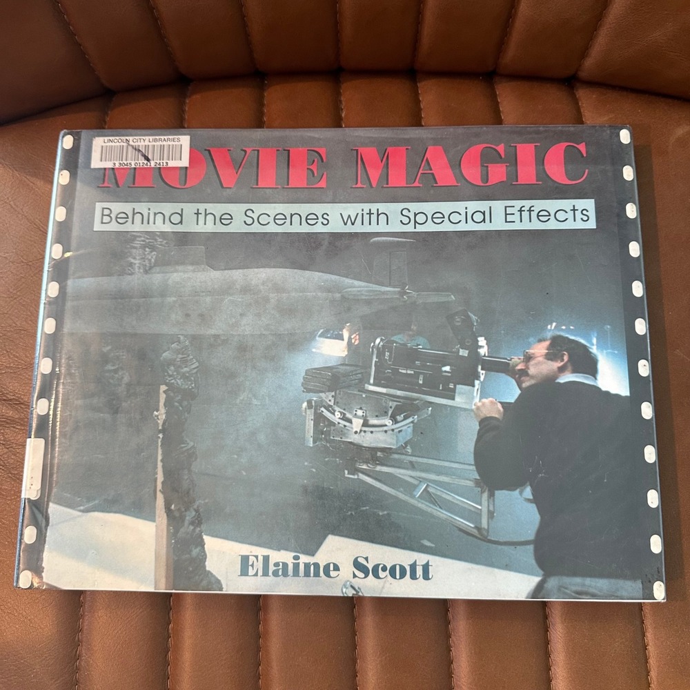 Movie Magic Behind the Scenes with Special Effects Elaine Scott 1995 Hardcover